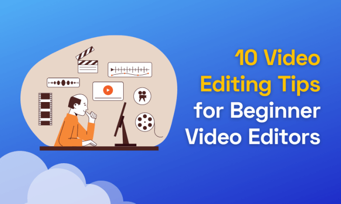 How to Edit Videos: 8 Video Editing Tips for Beginners